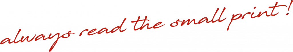 Red handwritten text reading “always read the small print!” used as a visual reminder to check website design details before choosing a provider