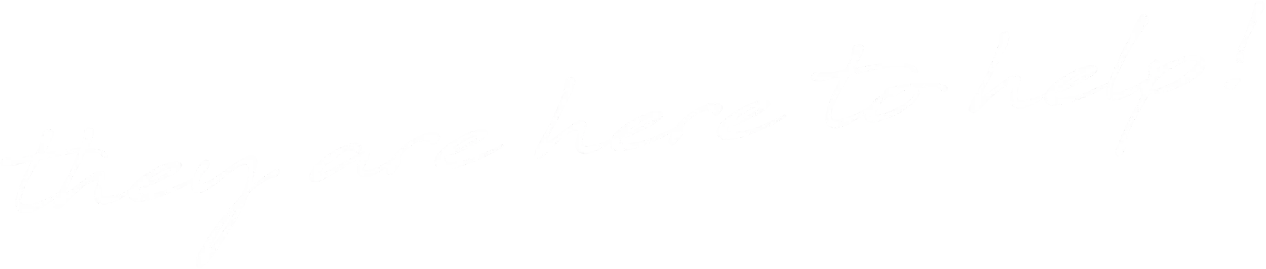 Handwritten phrase “they are here to help” used to highlight customer support and approachability